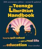 The Teenage Liberation Handbook (eBook, ePUB)