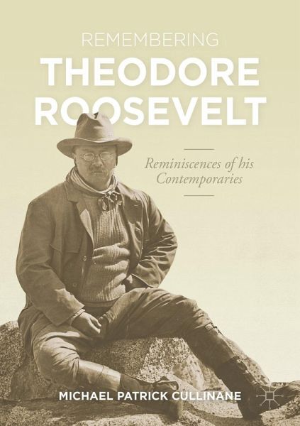 Remembering Theodore Roosevelt (eBook, PDF)