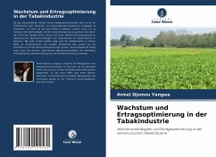 Wachstum und Ertragsoptimierung in der Tabakindustrie - Djomou Yangwa, Armel