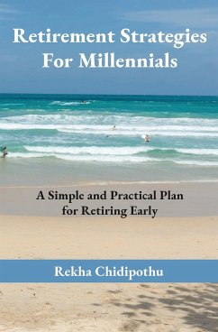 Retirement Strategies For Millennials - Chidipothu, Rekha