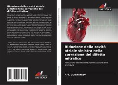 Riduzione della cavità atriale sinistra nella correzione del difetto mitralico - Gurshenkov, A.V.