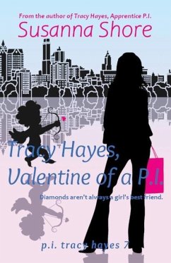 Tracy Hayes, Valentine of a P.I. - Shore, Susanna