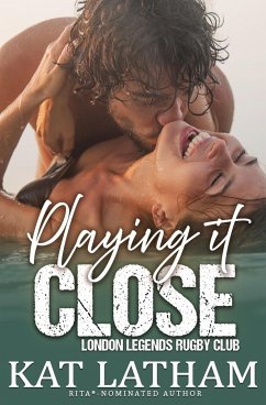 Playing It Close - Latham, Kat