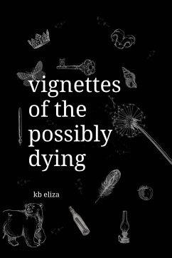 Vignettes of the Possibly Dying - Eliza, Kb