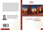 La mortalité en Algérie et au Maghreb La mortalité en Algérie et au Maghreb