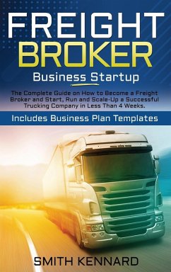 Freight Broker Business Startup - Kennard, Smith