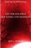 Das Tor zur Hölle - Der Tunnel von Silwingen