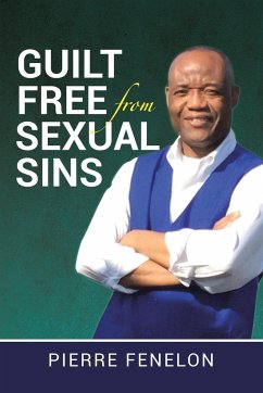 Guilt Free from Sexual Sins - Fenelon, Pierre