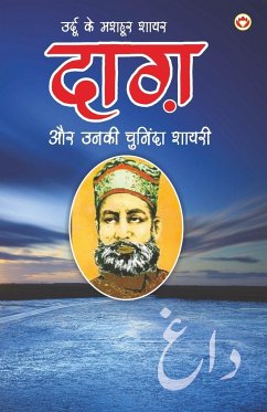 Urdu Ke Mashhoor Shayar Daagh Aur Unki Chuninda Shayari - (उर्दू के मशहूर  - Behl, Narender Govind
