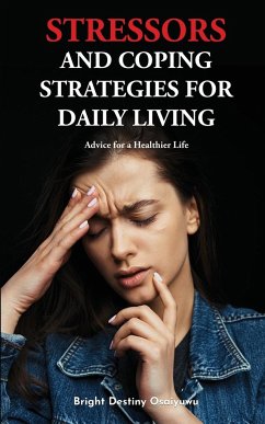 Stressors And Coping Strategies For Daily Living - Osaiyuwu, Bright