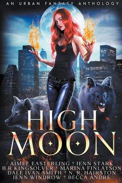 High Moon - Easterling, Aimee; Stark, Jenn; Kingsolver, B R