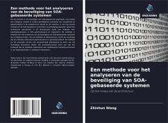 Een methode voor het analyseren van de beveiliging van SOA-gebaseerde systemen - Wang, Zhishun