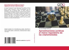 Aproximaciones jurídicas al marco regulatorio de las criptomonedas - Rangel Gutiérrez, Luis José