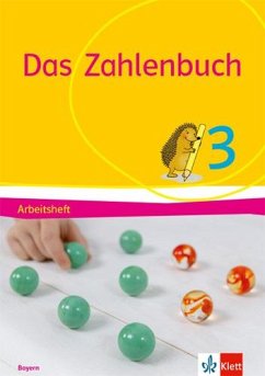 Das Zahlenbuch 3. Arbeitsheft Klasse 3. Ausgabe Bayern