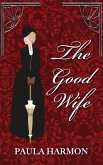The Good Wife (eBook, ePUB) The Good Wife (eBook, ePUB)
