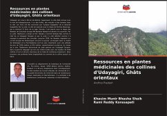 Ressources en plantes médicinales des collines d'Udayagiri, Ghâts orientaux - Shaik, Khasim Munir Bhasha;Korasapati, Rami Reddy