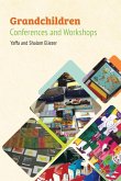 Grandchildren Conferences and Workshops