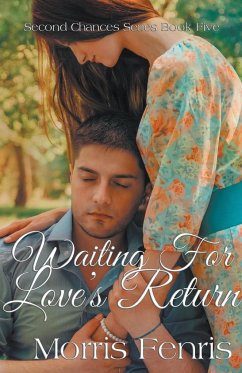 Waiting for Love's Return - Fenris, Morris