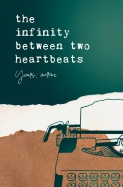 The Infinity Between Two Heartbeats - Leber, Martina