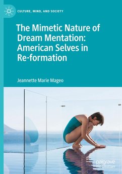 The Mimetic Nature of Dream Mentation: American Selves in Re-formation - Mageo, Jeannette Marie