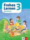Frohes Lernen Sprachbuch 3. Schülerbuch Klasse 3. Ausgabe Bayern ab 2021