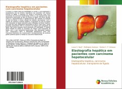 Elastografia hepática em pacientes com carcinoma hepatocelular - S. Nacif, Lucas; Andraus, Wellington; C. P. Vezozzo, Denise