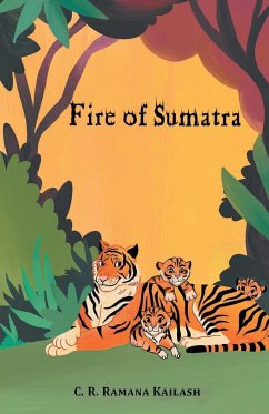 FIRE OF SUMATRA - Ramana, C. R. Kailash