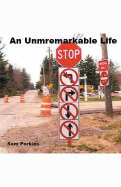 An Unremarkable Life - Parkins, Samuel