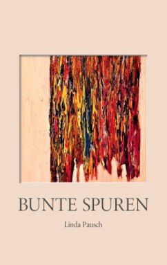 BUNTE SPUREN - Pausch, Linda