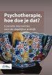 Psychotherapie, hoe doe je dat? - Bild 1