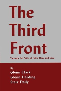 The Third Front - Clark, Glenn; Harding, Glenn; Daily, Starr