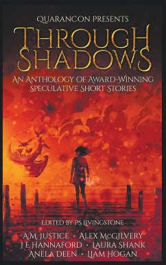 Through Shadows - Justice, A. M.; McGilvery, Alex; Hannaford, Je