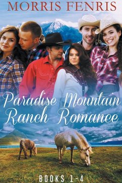 Paradise Mountain Ranch Romance - Fenris, Morris