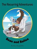 The Recurring Adventures of Beau and Bailea