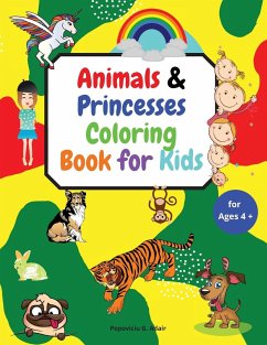 Animals & Princesses Coloring Book for Kids ages 4+ - G. Adair, Popoviciu