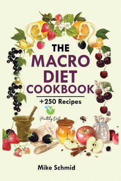 The Macro Diet Cookbook - Schmid, Mike
