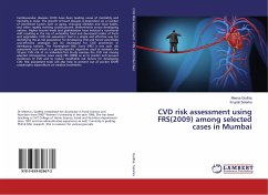 CVD risk assessment using FRS(2009) among selected cases in Mumbai - Godhia, Meena; Selarka, Krupali