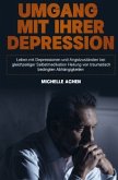 Umgang mit Ihrer Depression