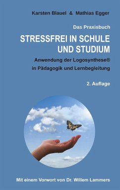 Stressfrei in Schule und Studium - Egger, Mathias;Blauel, Karsten