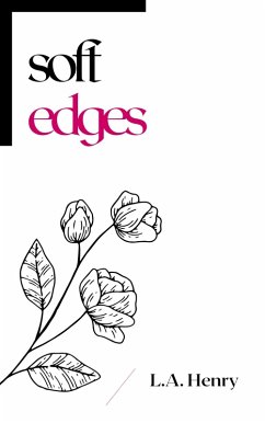 Soft Edges (eBook, ePUB) - Henry, L. A.