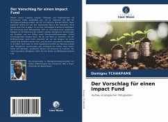 Der Vorschlag für einen Impact Fund - TCHAKPAME, Damigou