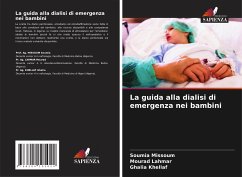 La guida alla dialisi di emergenza nei bambini - MISSOUM, Soumia;Lahmar, Mourad;KHELLAF, Ghalia
