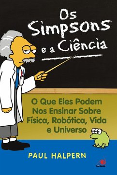 Os Simpsons e a Ciência - Halpern, Paul