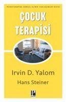 Cocuk Terapisi - D. Yalom, Irvin; Steiner, Hans