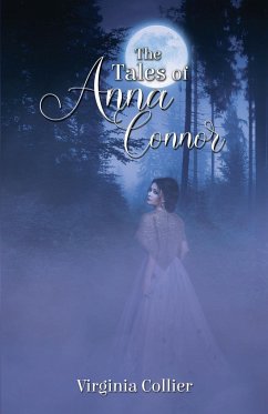 The Tales of Anna Connor - Collier, Virginia