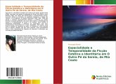 Espacialidade e Temporalidade da Ficção Estética e Identitária em O Outro Pé da Sereia, de Mia Couto