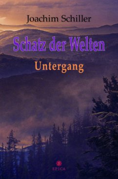 Der Schatz der Welten - Schiller, Joachim