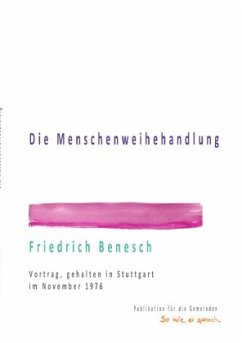 Die Menschenweihehandlung - Benesch, Friedrich