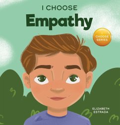 I Choose Empathy - Estrada, Elizabeth