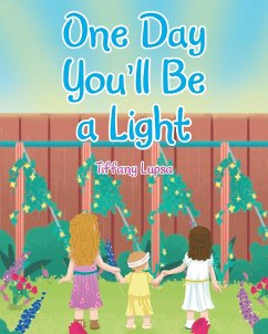 One Day You'll Be a Light - Lupsa, Tiffany